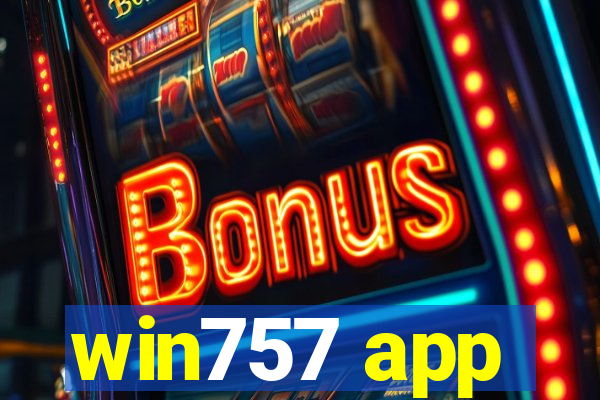 win757 app